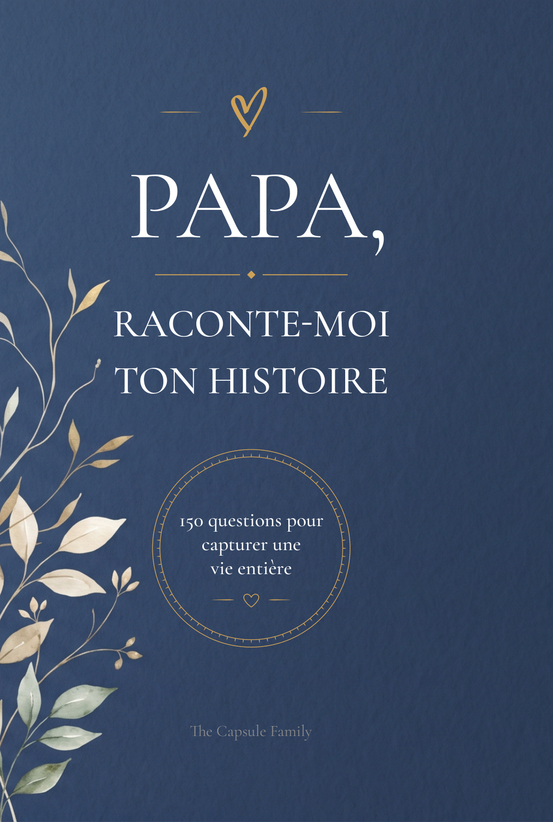 Papa, Raconte-moi ton histoire